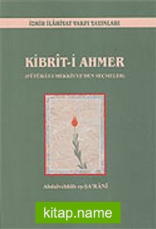 Kibrit-i Ahmer / Fütuhat-ı Mekkiye’den Seçmeler