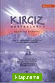 Kırgız Destanları-III Kocacaş Destanı