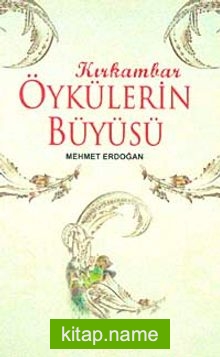 Kırkambar Öykülerin Büyüsü