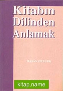 Kitabın Dilinden Anlamak kitap kapağı