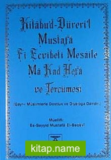 Kitabü’d-Düreri’l-Mustafa Fi Ecvibeti Mesaile Ma Kad Hefa ve Tercümesi  Gayr-i Müslümlerle Dostluk ve Muameleye Dair