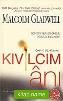 Kıvılcım Anı/Küçük Şeyler Nasıl Büyük Farklar Yaratır