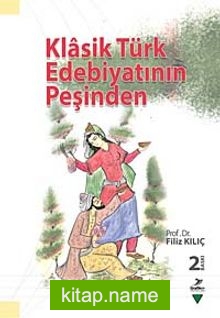 Klasik Türk Edebiyatının Peşinden