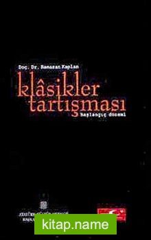 Klasikler Tartışması (Başlangıç Dönemi)