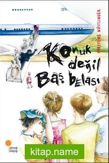 Konuk Değil Baş Belası