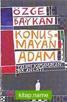 Konuşmayan Adam