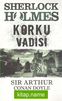 Korku Vadisi / Sherlock Holmes