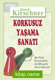 Korkusuz Yaşama Sanatı