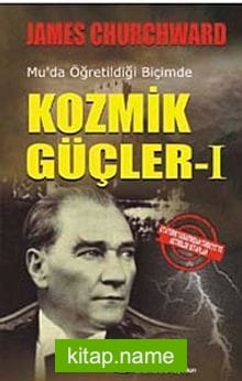 Kozmik Güçler-1 Mu’da Öğretildiği Biçimde
