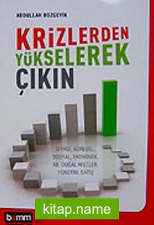 Krizlerden Yükselerek Çıkın