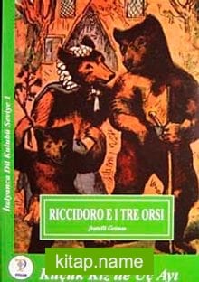 Küçük Kız ile Üç Ayı / İtalyanca Seviye 1 (Riccidoro E I Tre Orsi (Cdisiz)
