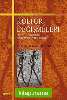 Kültür Değişmeleri Sosyal Psikoloji Bakımından Bir Tetkik