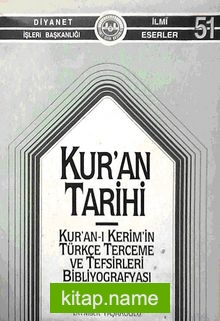 Kur’an Tarihi  Kur’an-ı Kerim’in Türkçe Terceme ve Tefsirleri Bibliyografyası (1-D-33)