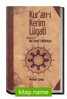 Kur’an-ı Kerim Lugati İlavelerle Mu’cemü’l Müfehres
