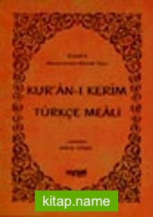 Kur’an-ı Kerim ve Türkçe Meali (Orta Boy)