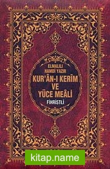 Kur’an-ı Kerim ve Yüce Meali (Orta Boy-Fihristli