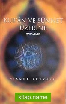 Kur’an ve Sünnet Üzerine Makaleler