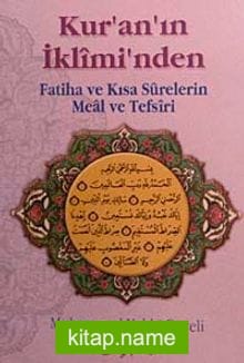 Kur’an’ın İkliminden Fatiha ve Kısa Surelerin Meal ve Tefsiri