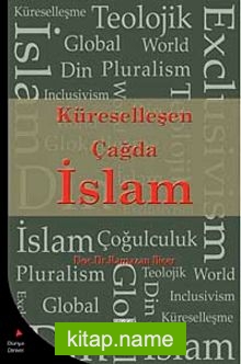 Küreselleşen Çağda İslam