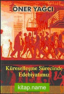 Küreselleşme Sürecinde Edebiyatımız