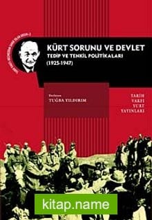 Kürt Sorunu ve Devlet Tedip ve Tenkil Politikaları (1925-1947)