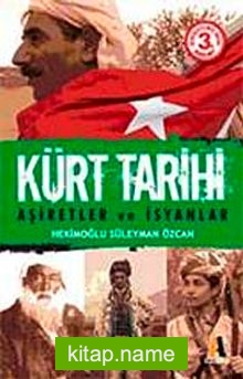 Kürt Tarihi / Aşiretler ve İsyanlar