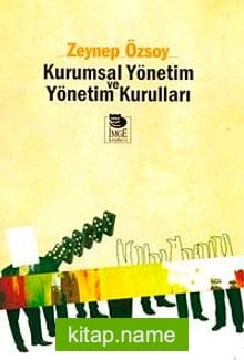 Kurumsal Yönetim ve Yönetim Kurulları