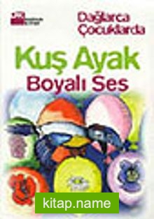 Kuş Ayak – Boyalı Ses –