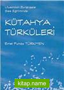 Kütahya Türküleri