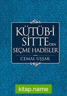 Kütüb-i Sitte’ den Seçme Hadisler