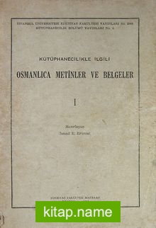 Kütüphanecilikle İlgili Osmanlıca Metinler ve Belgeler (Ürün Kodu:1-C-2)