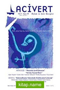 Lacivert Öykü ve Şiir Dergisi Yıl:7 Sayı:38 Mart-Nisan 2011