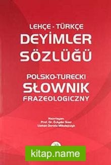 Lehçe-Türkçe Deyimler Sözlüğü