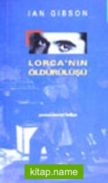 Lorca’nın Öldürülüşü