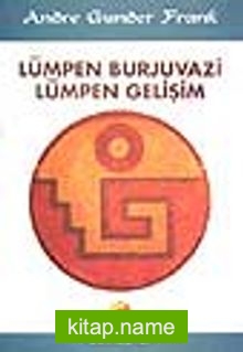 Lümpen Burjuvazi Lümpen Gelişim