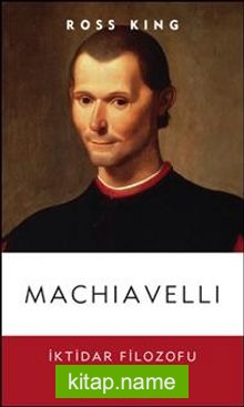 Machiavelli İktidar Filozofu