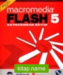 Macromedia Flash 5 Kaynağından Eğitim