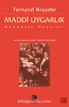 Maddi Uygarlık: Mübadele Oyunları