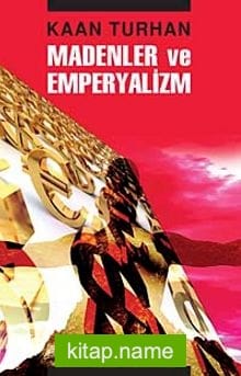 Madenler ve Emperyalizm
