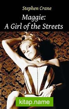 Maggie: A Girl of the Streets