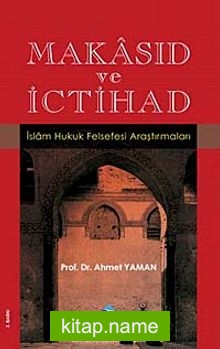 Makasıd ve İctihad İslam Hukuk Felsefesi Araştırmaları