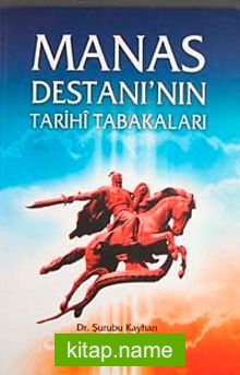 Manas Destanı’nın Tarih Tabakaları