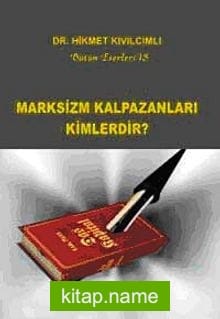 Marksizm Kalpazanları Kimlerdir?