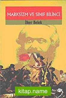 Marksizm ve Sınıf Bilinci