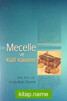 Mecelle ve Külli Kaideler