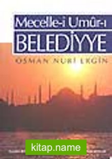 Mecellei Umurı Belediyye (1.cilt)