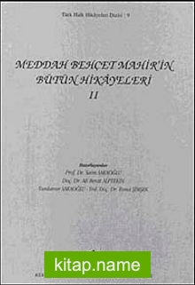 Meddah Behçet Mahir’in Bütün Hikayeleri-II