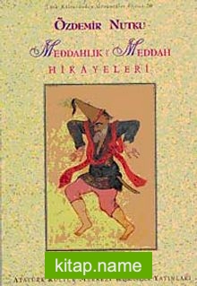 Meddahlık ve Meddah Hikayeleri (Ciltli)