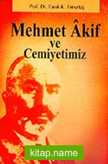 Mehmet Akif ve Cemiyetimiz