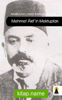 Mehmet Akif’in Mektupları